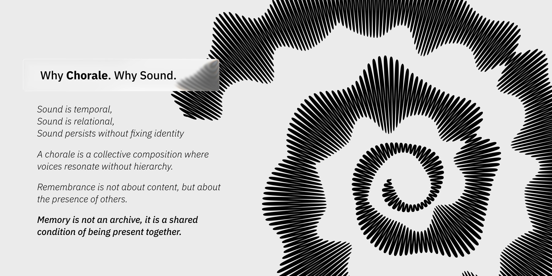 Why Chorale, why sound: concept slide describing sound as temporal, relational and identity-resistant